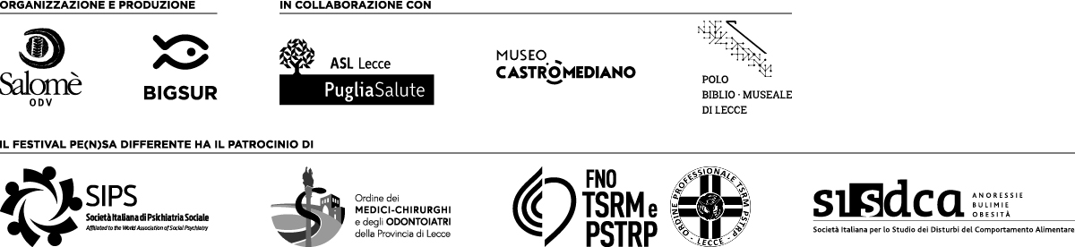 il festival Pe(n)sa differente ha il patrocinio di SIPS, Ordine dei Medici Chirurghi e degli Odontoiatri della Provincia di Lecce, Ordine professionale TSRM e PSTRP Lecce, SISDCA